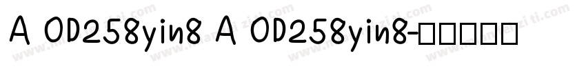 A OD258yin8 A OD258yin8字体转换